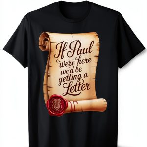 Paul Letter Tee American Church Humor Co Novelty T Shirt-0